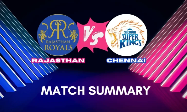 RR vs CSK – Match 11 Summary of IPL 2025